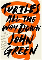 Turtles All the Way Down John Green Free Ebook Download